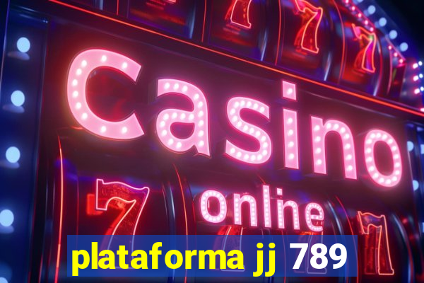 plataforma jj 789
